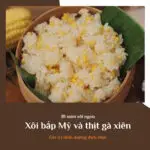 Xôi bắp Mỹ và thịt gà xiên