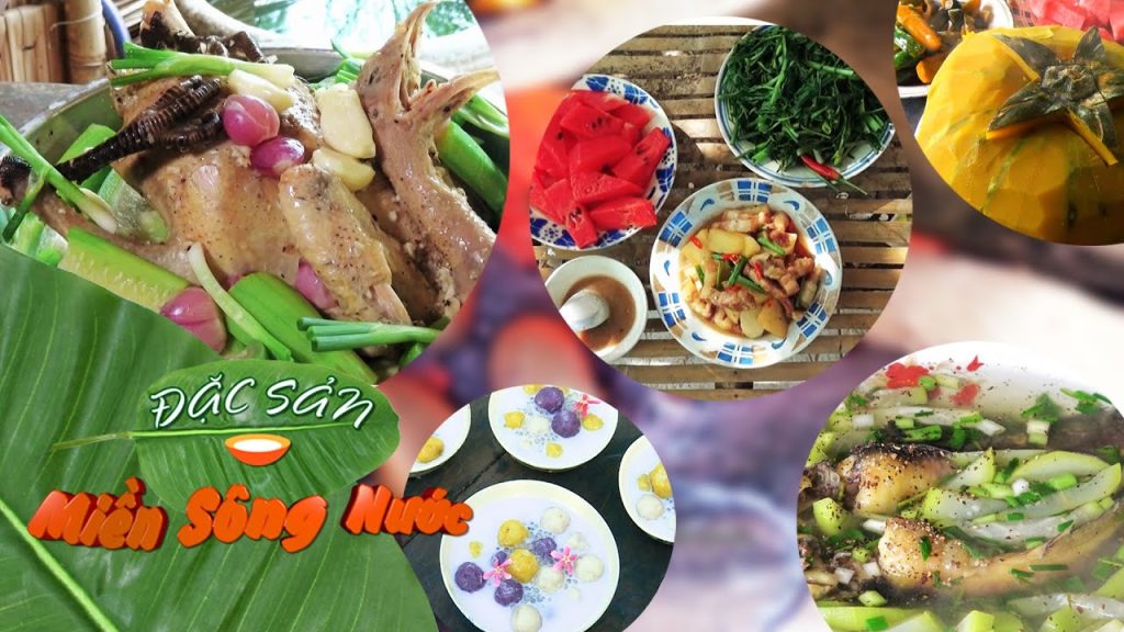 Những món ngon từ các nguyên liệu dễ kiếm trong vườn nhà – Đặc sản miền sông nước