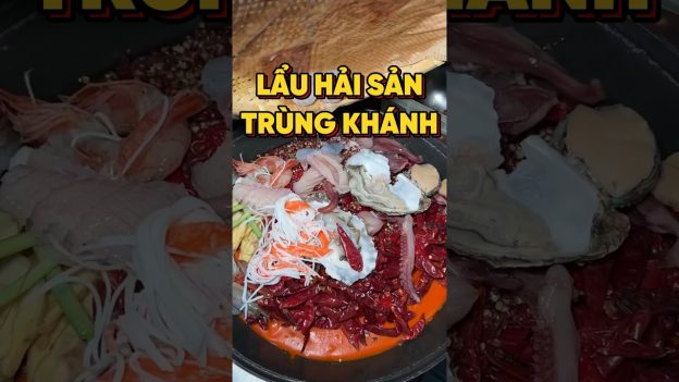 LẨU HẢI SẢN TRÙNG KHÁNH “ÍT CAY” #food