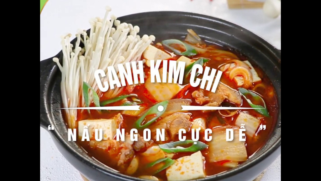 Cách Làm Canh Kim Chi | Barona | Món Ngon Mỗi Ngày