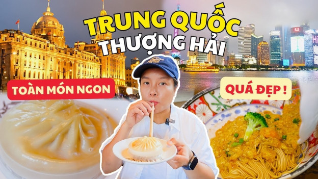 Thượng Hải Trung Quốc: Food Tour Toàn Món Ngon – Bến Thượng Hải Quá Đẹp ! | Du Lịch Trung Quốc