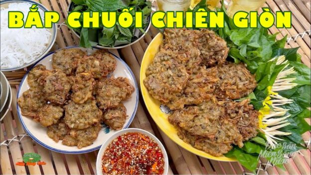 Chiên giòn BẮP CHUỐI cho thơm, rau sống nước mắm ngon cơm quê nhà | Đặc sản miền sông nước